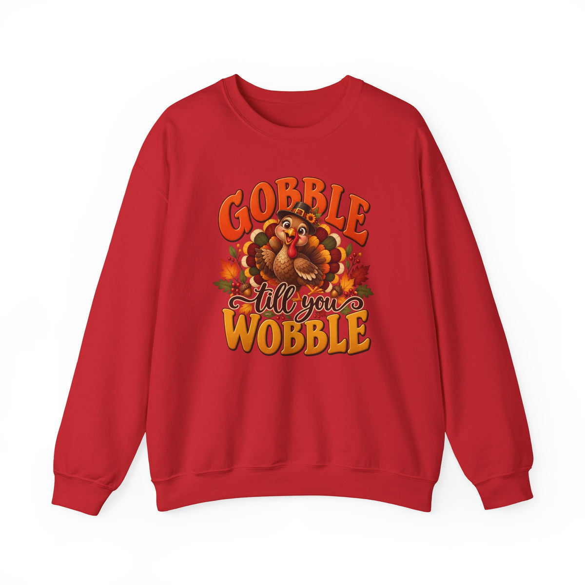 Thanksgiving Turkey 'Gobble Till You Wobble' Crewneck Sweatshirt