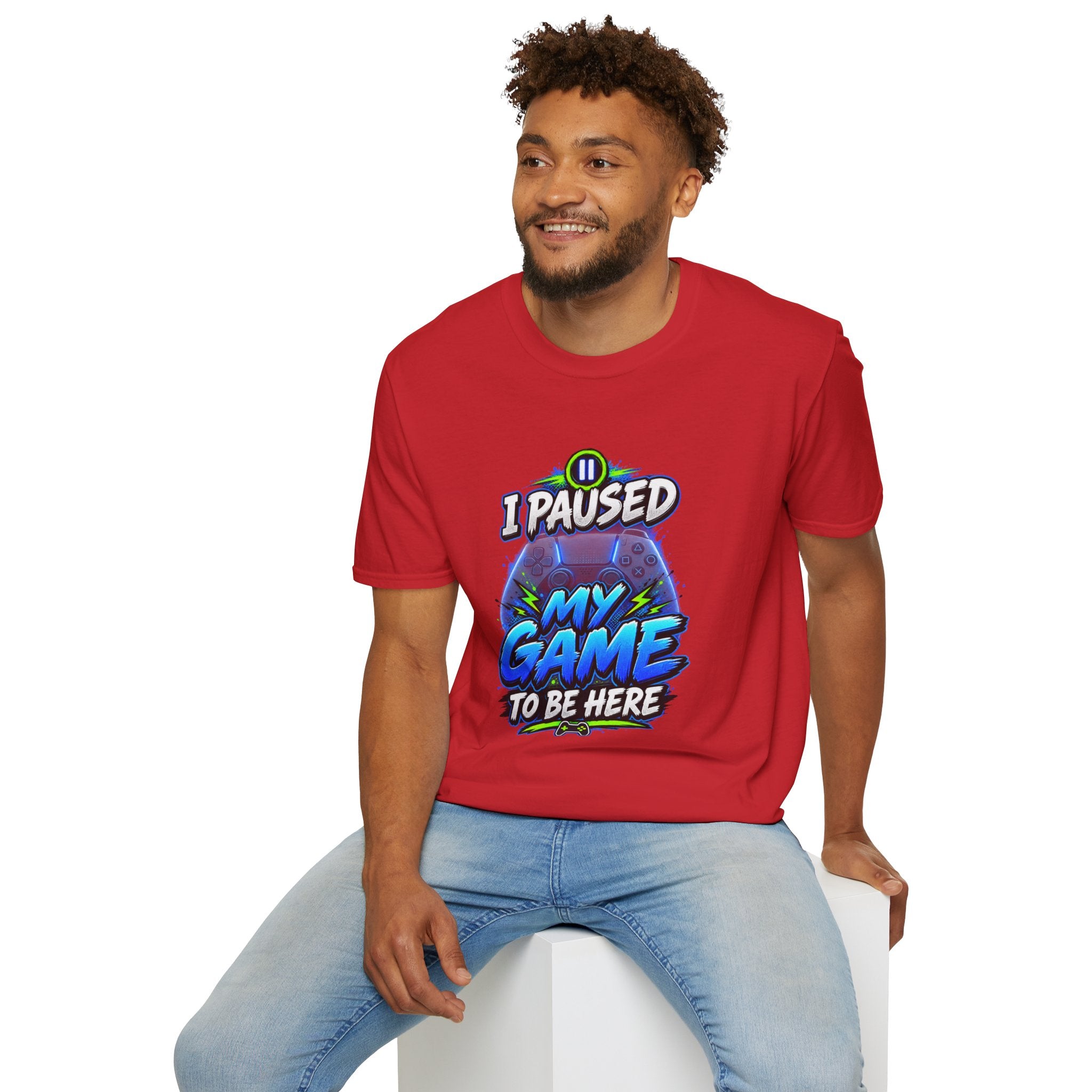 T‑Shirt — "I Paused My Game to Be Here" Gamer Graphic Tee