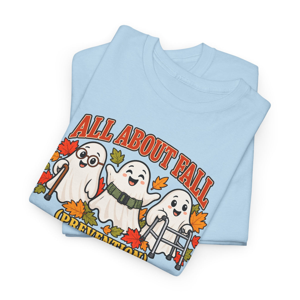 All About Fall (Prevention) Ghost Tee — Cute Halloween Autumn T-Shirt