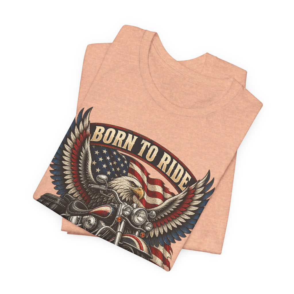 Born to Ride Eagle Motorcycle Tee — American Legend Patriotic T-Shirt