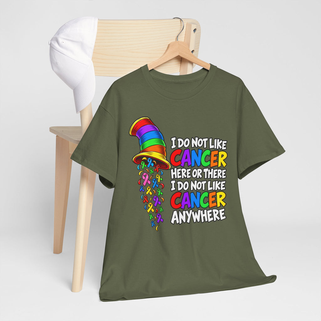 Cancer Awareness T-Shirt — “I Do Not Like Cancer Here or There” Rainbow Ribbon Tee