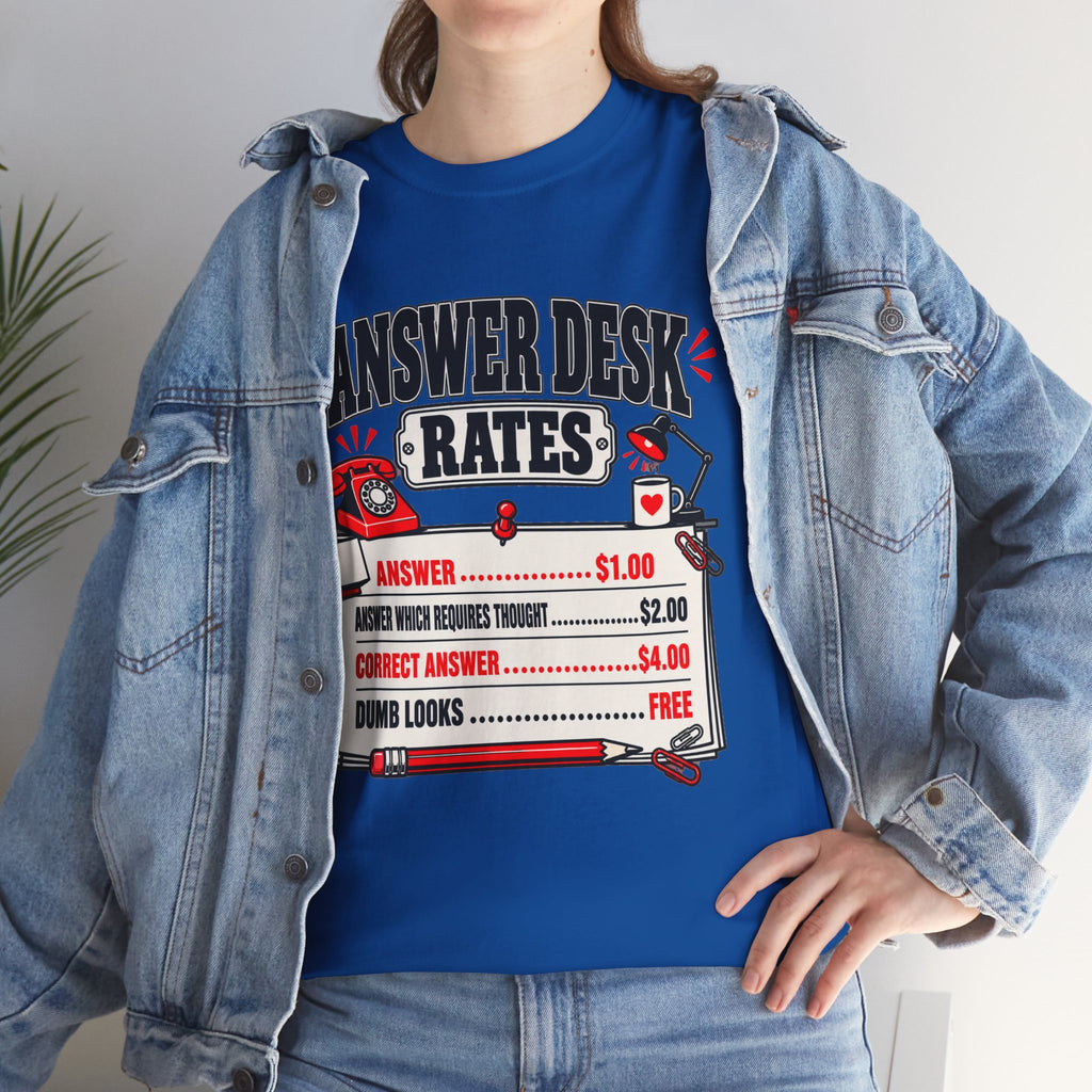 Answer Desk Rates T-Shirt — Funny Help Desk IT Support Tee ("Answer 1.00, Correct Answer 4.00")