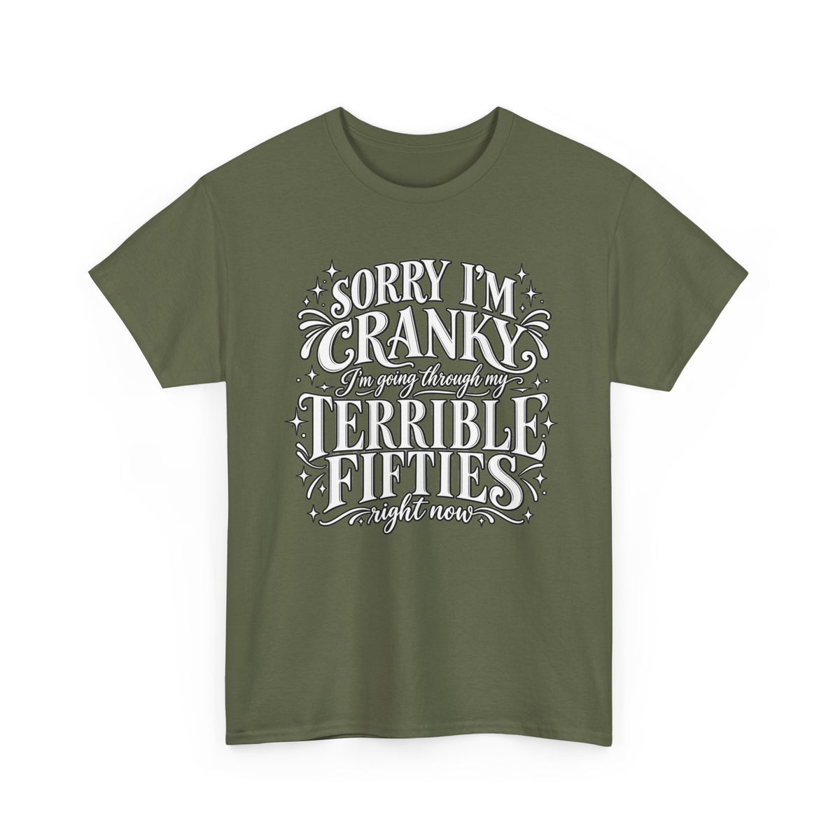 Sorry I'm Cranky—Terrible Fifties Funny Graphic Tee
