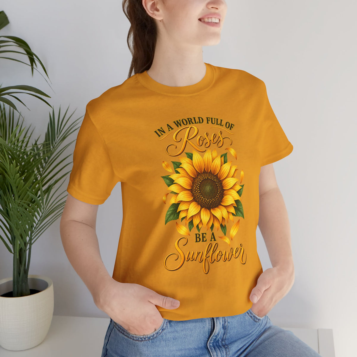 Be a Sunflower T-Shirt | Inspirational Floral Graphic