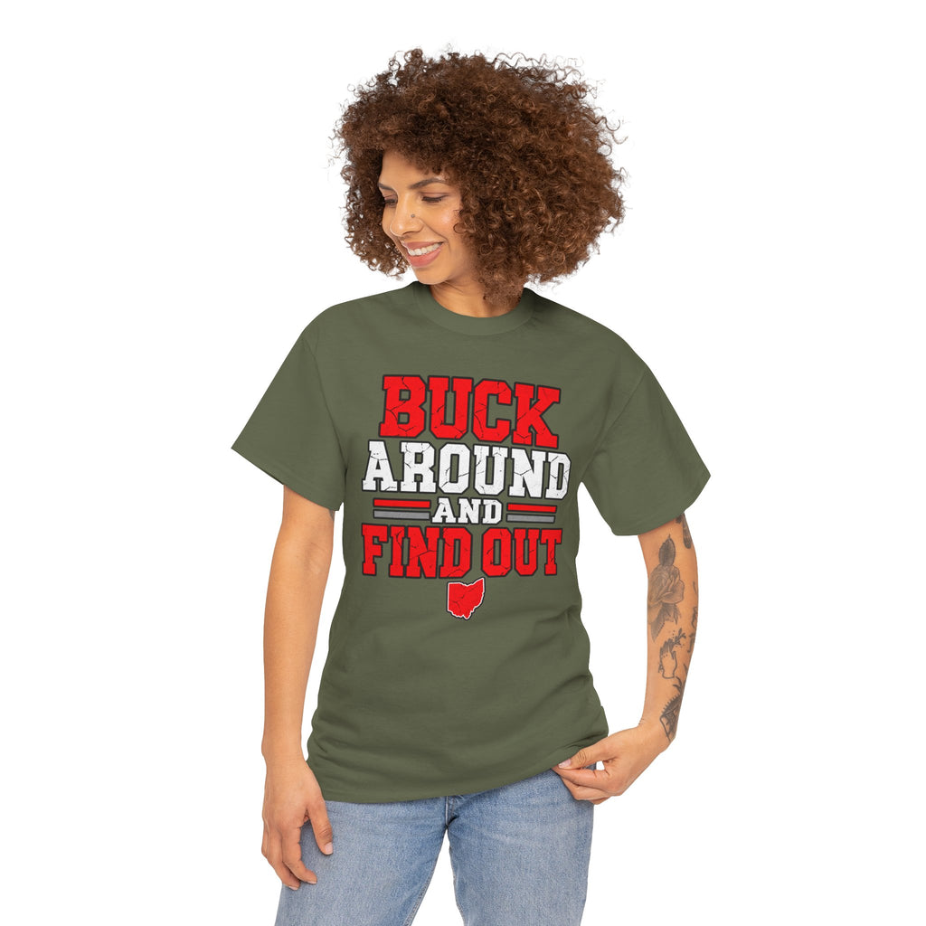 Buck Around and Find Out T‑Shirt — Funny Hunting / Ohio Pride Tee
