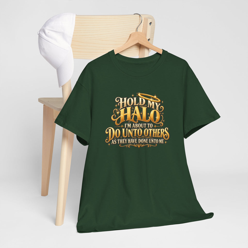 T-Shirt — "Hold My Halo I'm About To Do Unto Others" Vintage Faith Graphic Tee