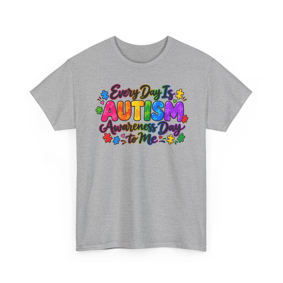 Autism Awareness T-Shirt — "Every Day Is Autism Awareness Day to Me" Colorful Puzzle Tee