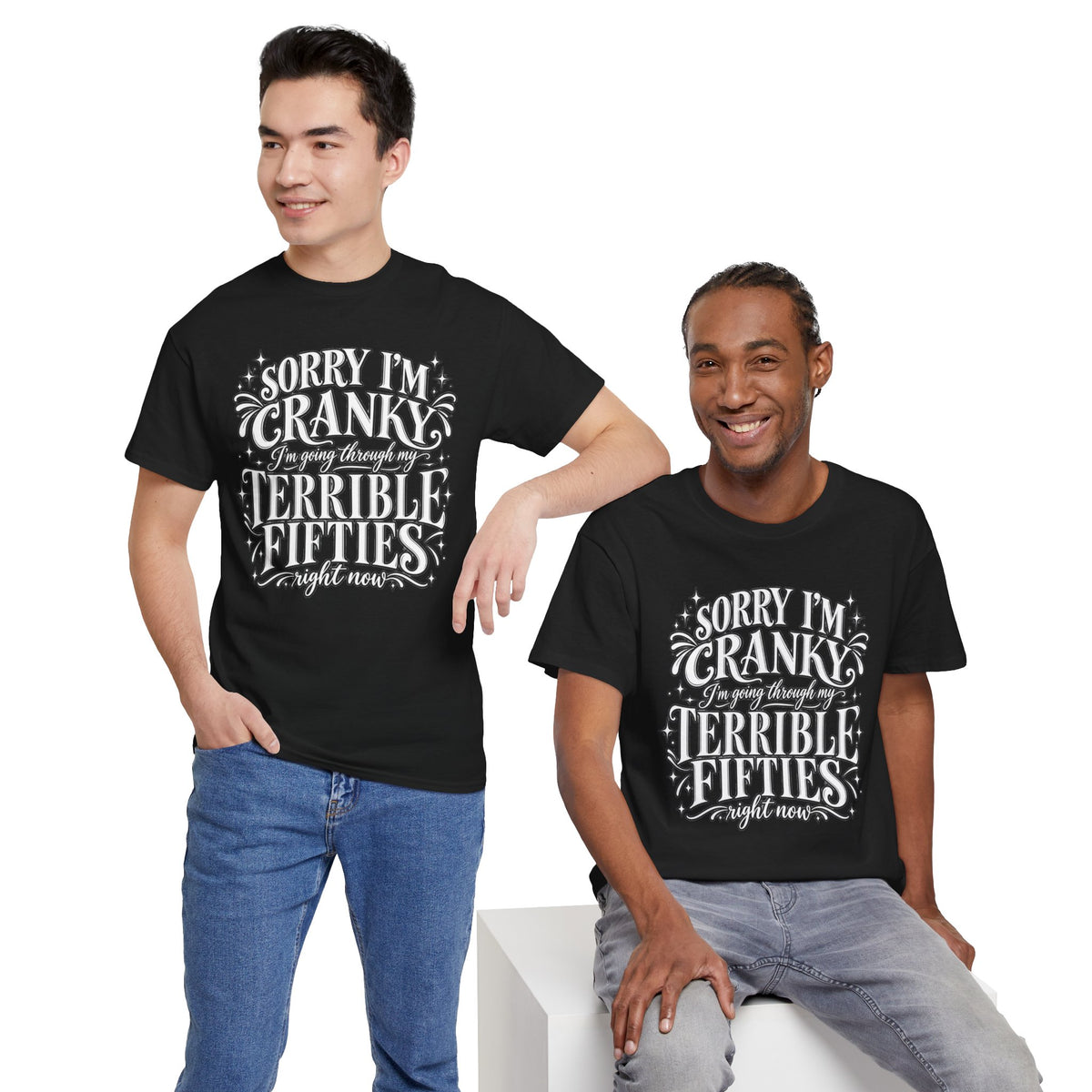 Sorry I'm Cranky—Terrible Fifties Funny Graphic Tee