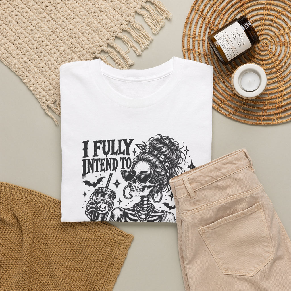 Haunted List Tee — "I Fully Intend to Haunt People When I Die" Graphic T-Shirt