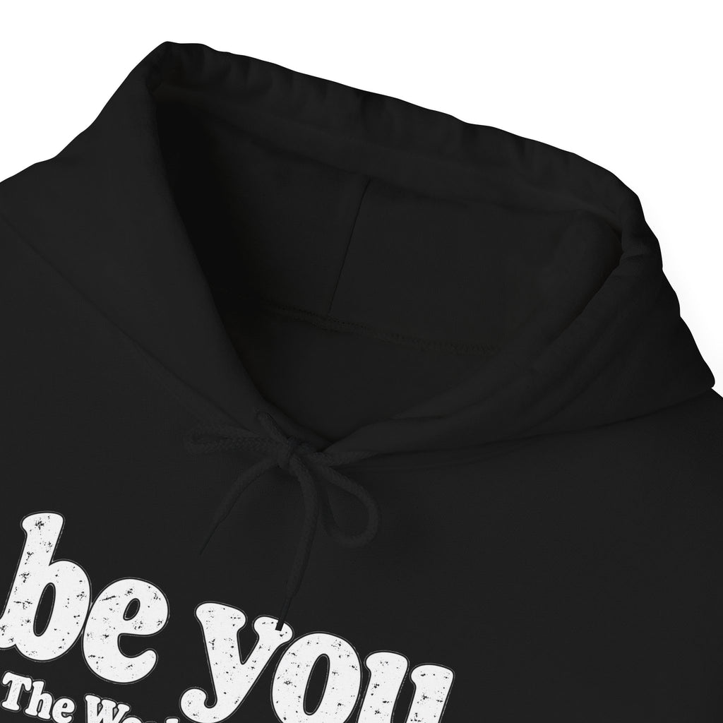 “Hey You, The World Will Adjust” Inspirational Hoodie