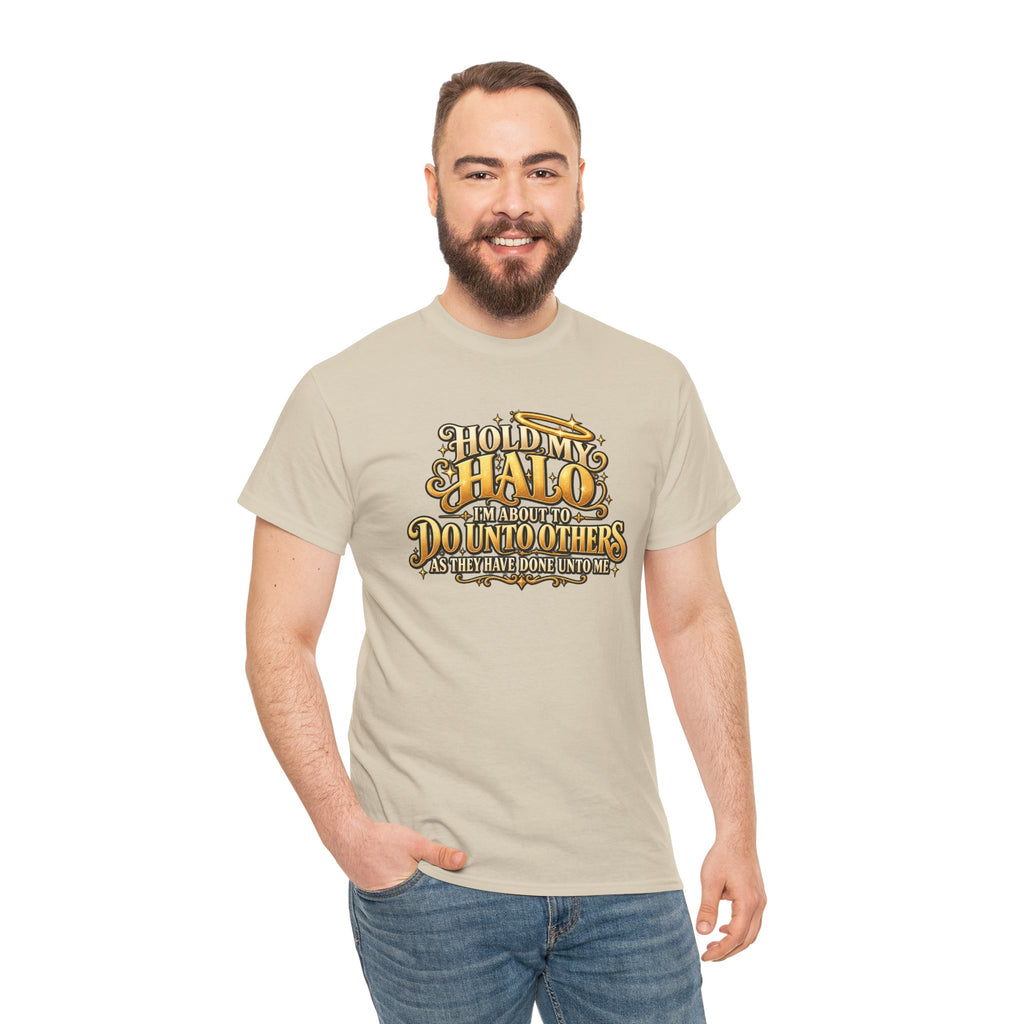 T-Shirt — "Hold My Halo I'm About To Do Unto Others" Vintage Faith Graphic Tee