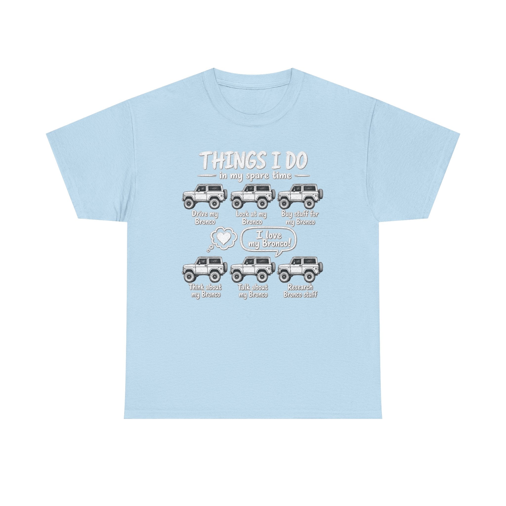 T‑Shirt — "Things I Do in My Spare Time" Bronco Lover Graphic Tee