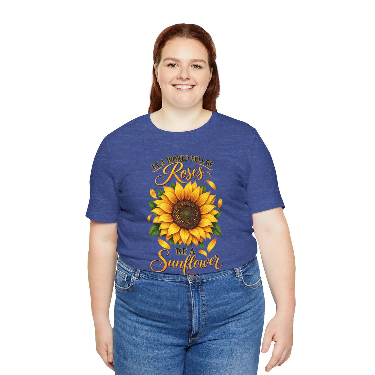 Be a Sunflower T-Shirt | Inspirational Floral Graphic