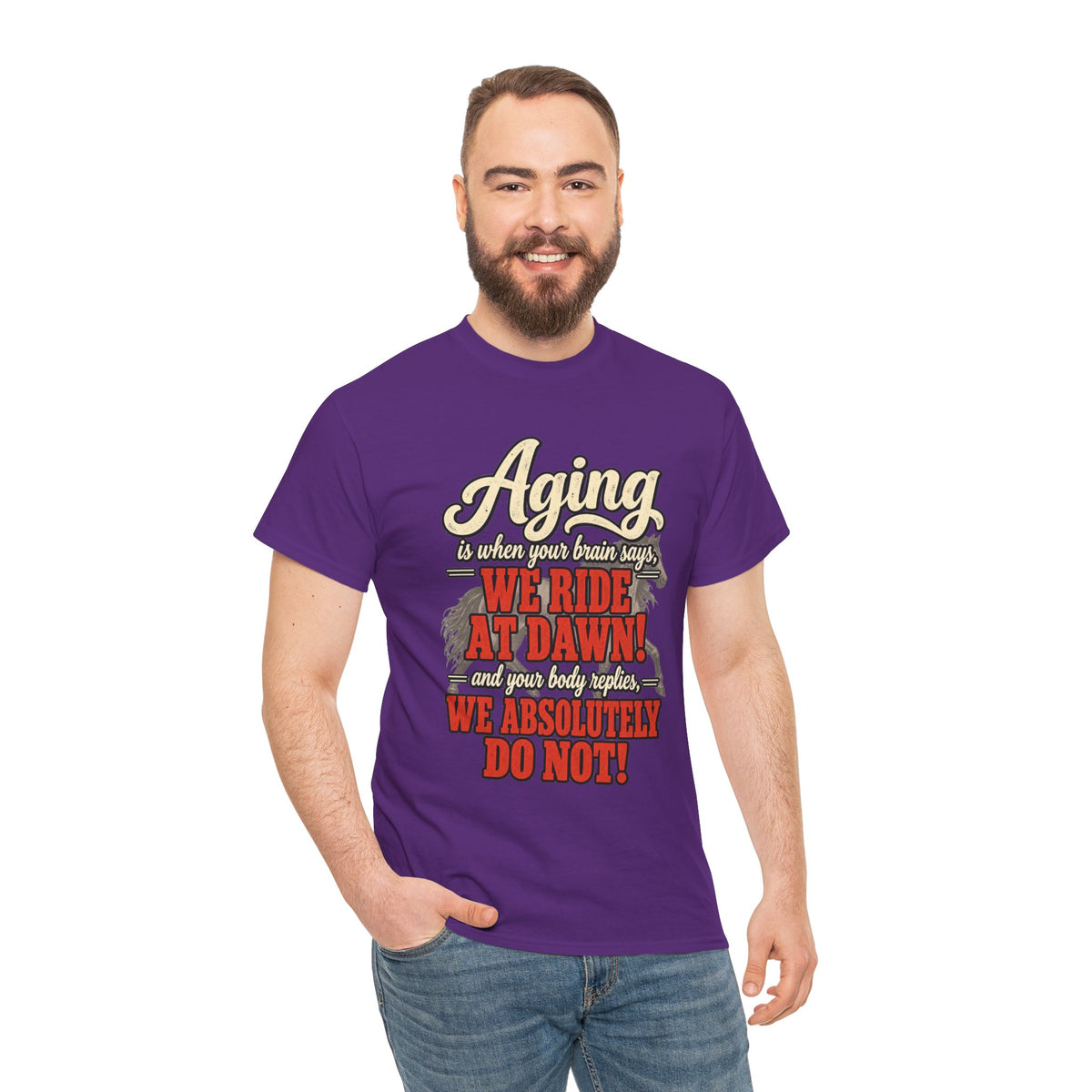 Aging: When Your Brain Says “We Ride at Dawn” Funny Graphic Tee