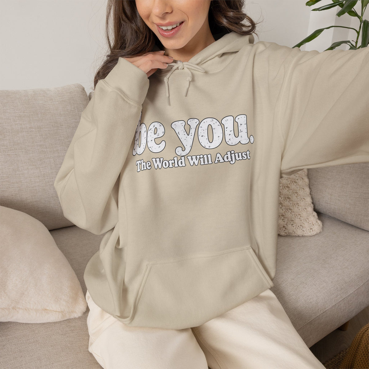 “Hey You, The World Will Adjust” Inspirational Hoodie