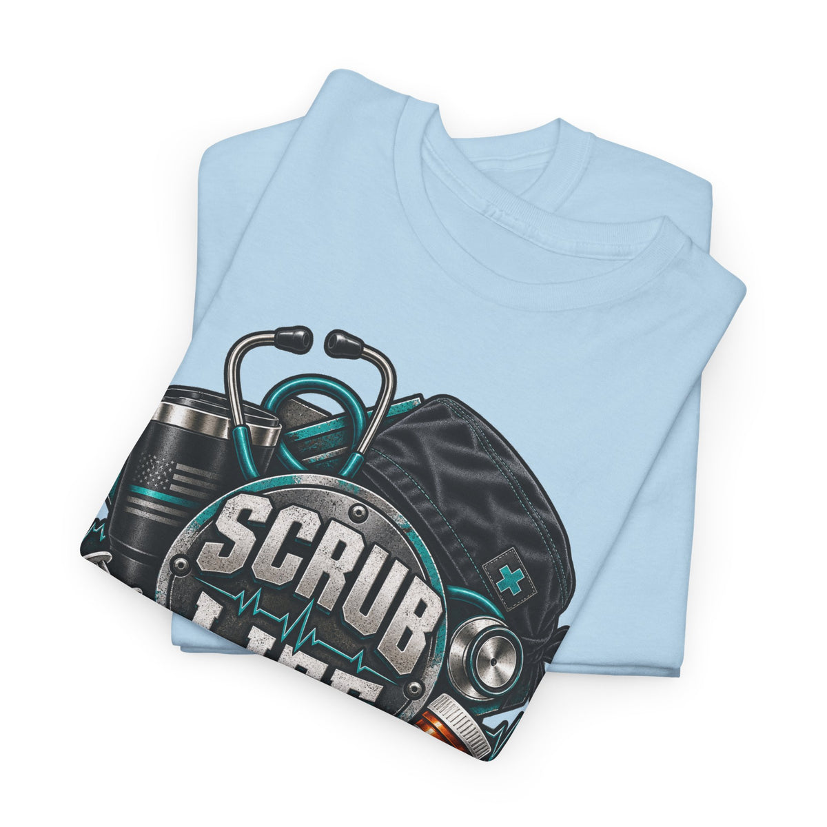 Scrub Life T-Shirt – Nurse & Healthcare Worker Graphic Tee