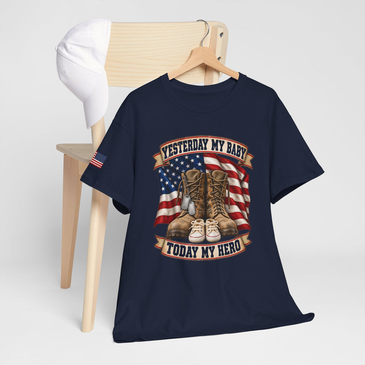 Yesterday My Baby, Today My Hero Military Tribute Tee