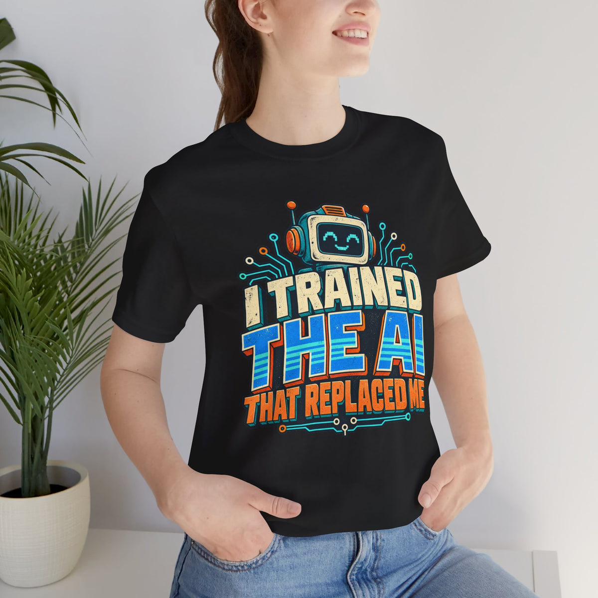 T-Shirt — I Trained the AI That Replaced Me Funny Tech Worker Tee