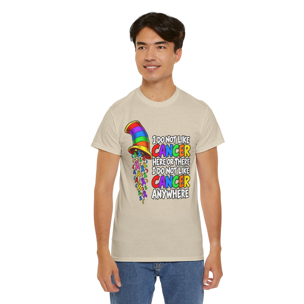 Cancer Awareness T-Shirt — “I Do Not Like Cancer Here or There” Rainbow Ribbon Tee