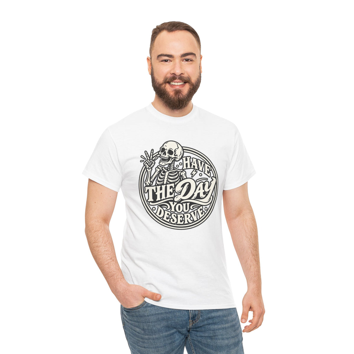 Have the Day You Deserve Tee — Vintage Skeleton Graphic T‑Shirt