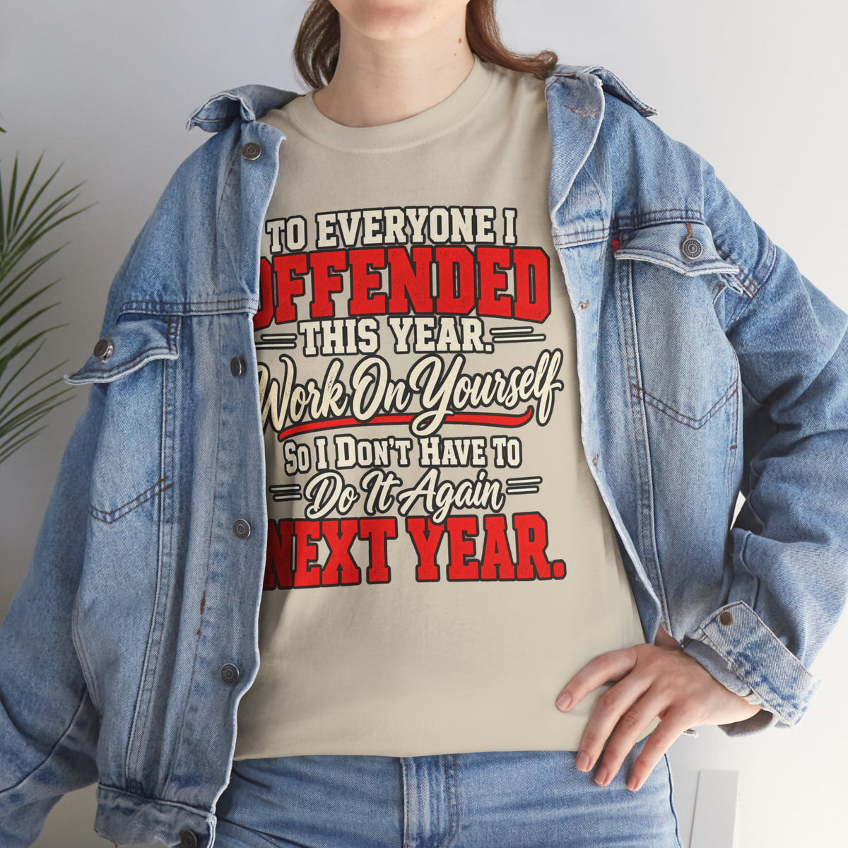 To Everyone I Offended This Year Funny New Year T-Shirt