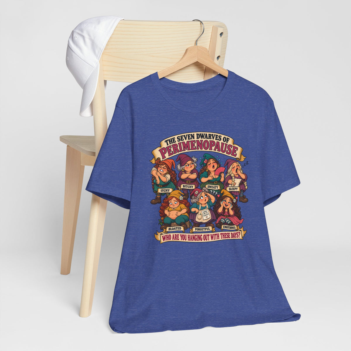 Perimenopause Tee — "The Seven Dwarves of Perimenopause" Funny Women’s Health Shirt