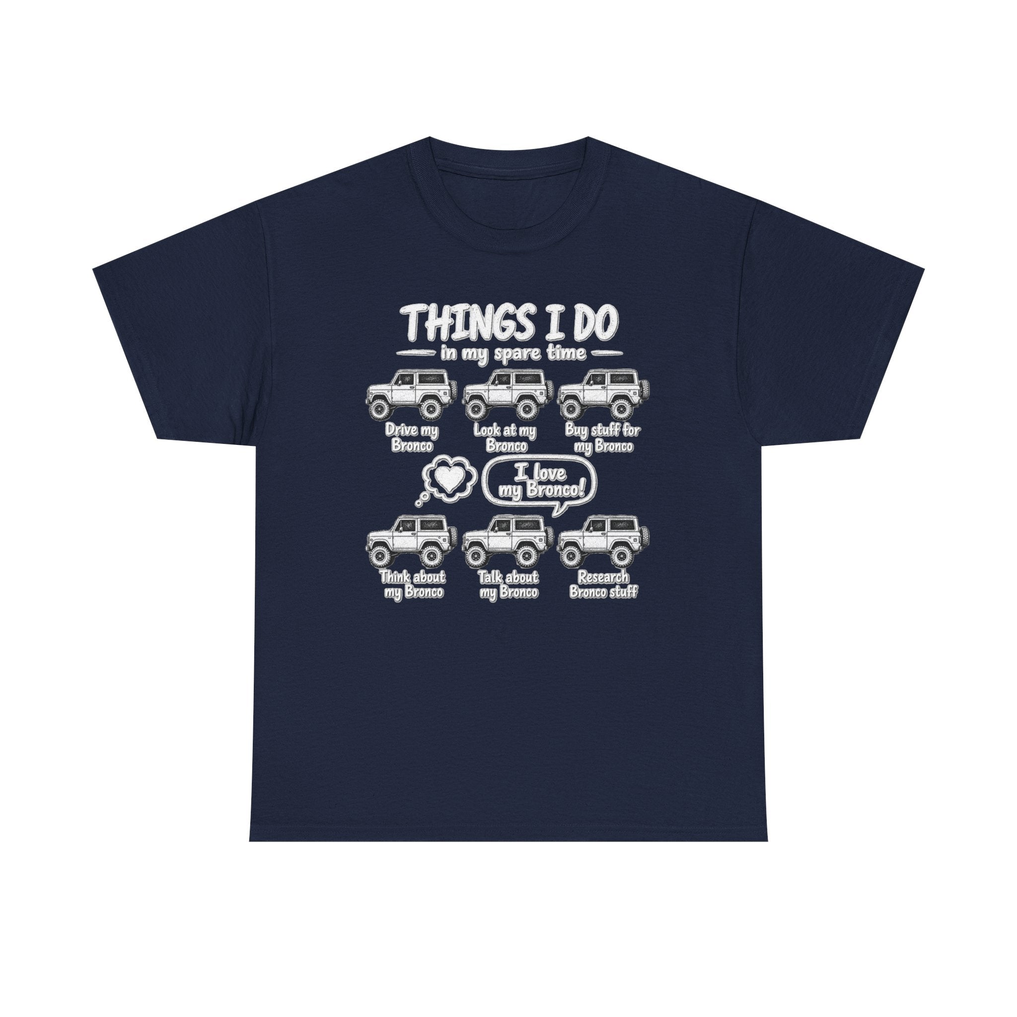 T‑Shirt — "Things I Do in My Spare Time" Bronco Lover Graphic Tee