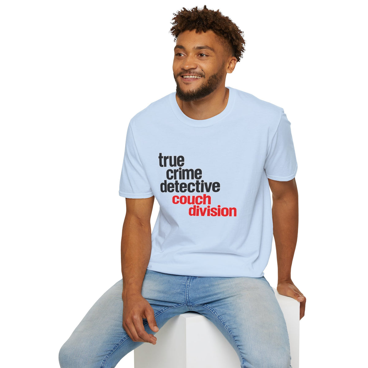 True Crime Detective Couch Division T-Shirt