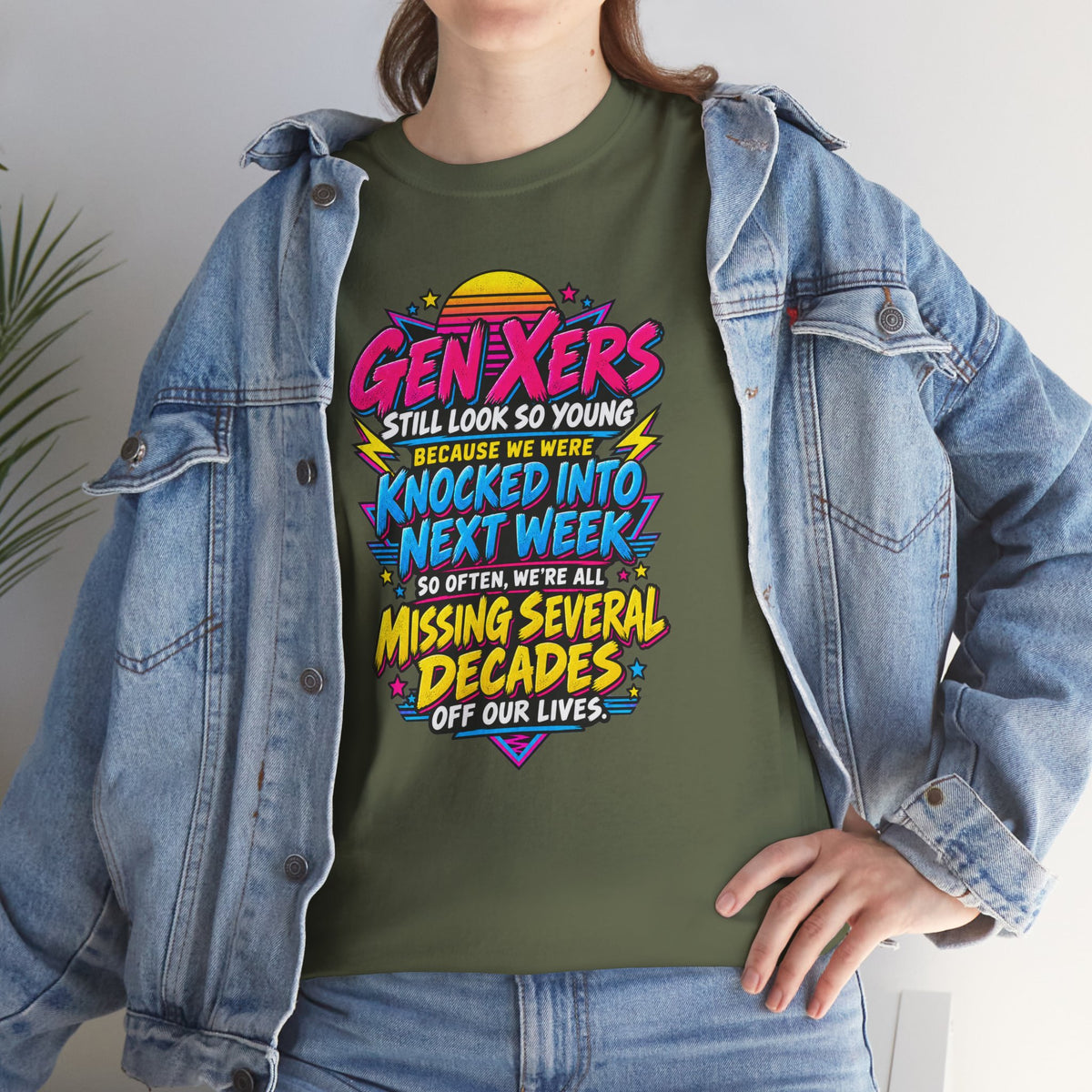 Gen Xers Retro Graphic Tee — “Still Look So Young… Missing Several Decades”