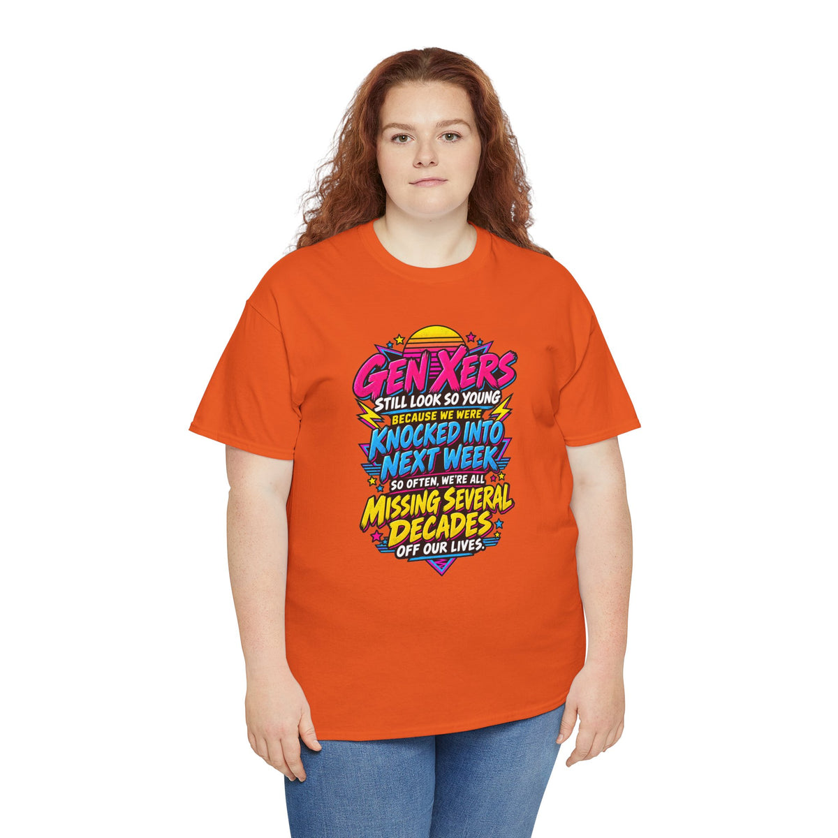 Gen Xers Retro Graphic Tee — “Still Look So Young… Missing Several Decades”
