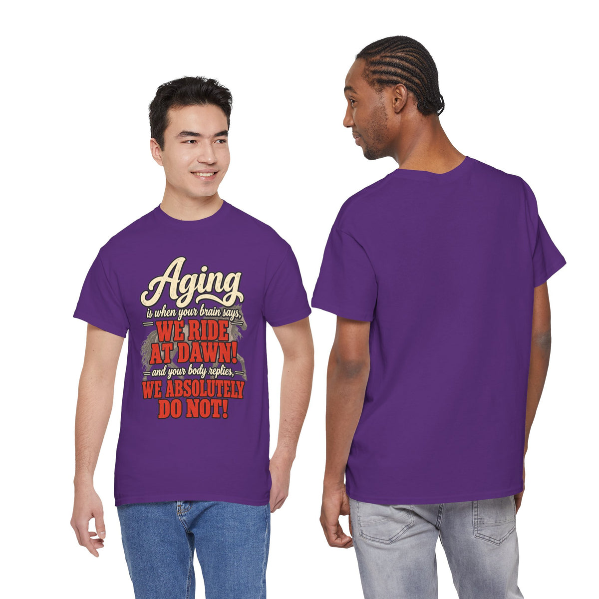 Aging: When Your Brain Says “We Ride at Dawn” Funny Graphic Tee