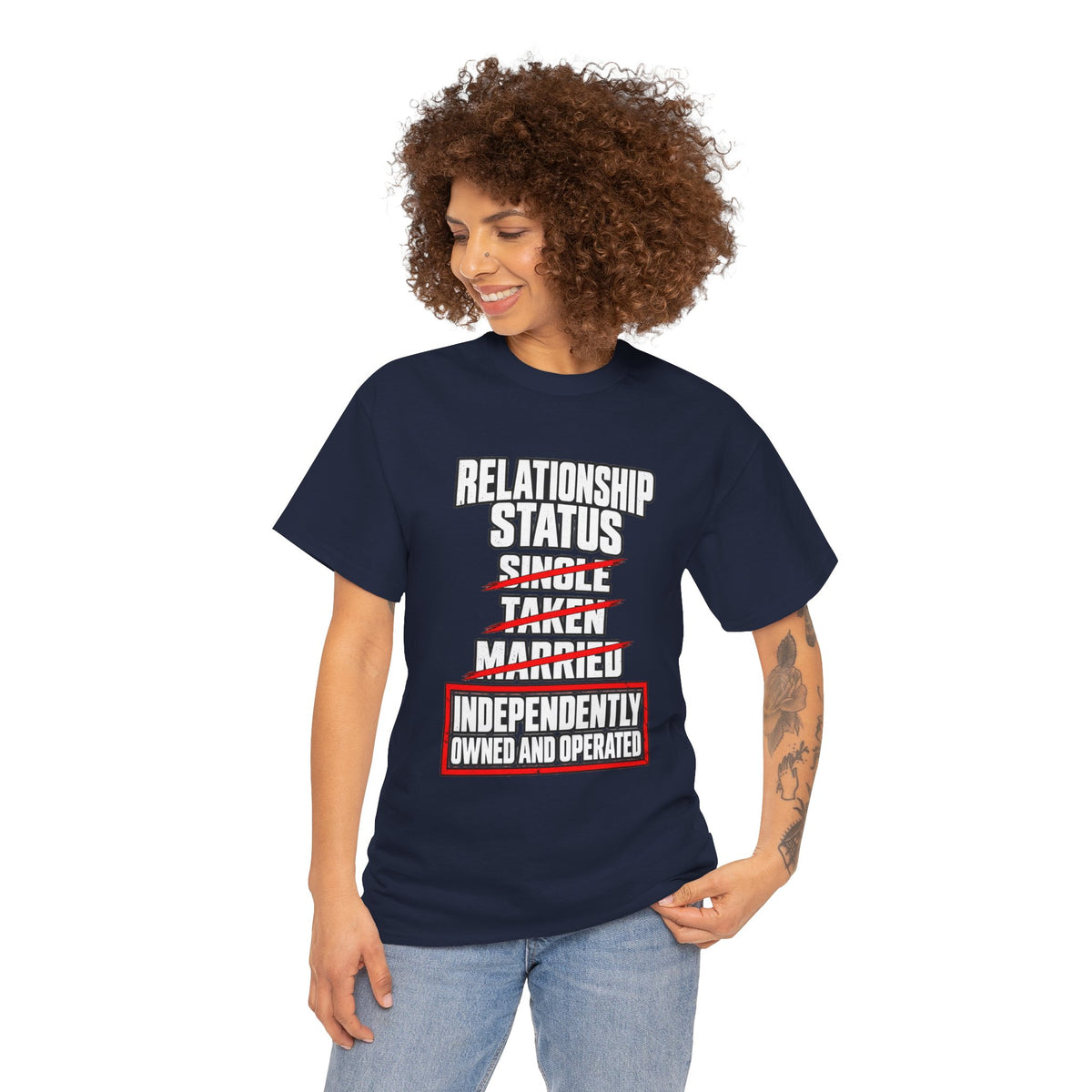Independently Owned and Operated Relationship Status T-Shirt