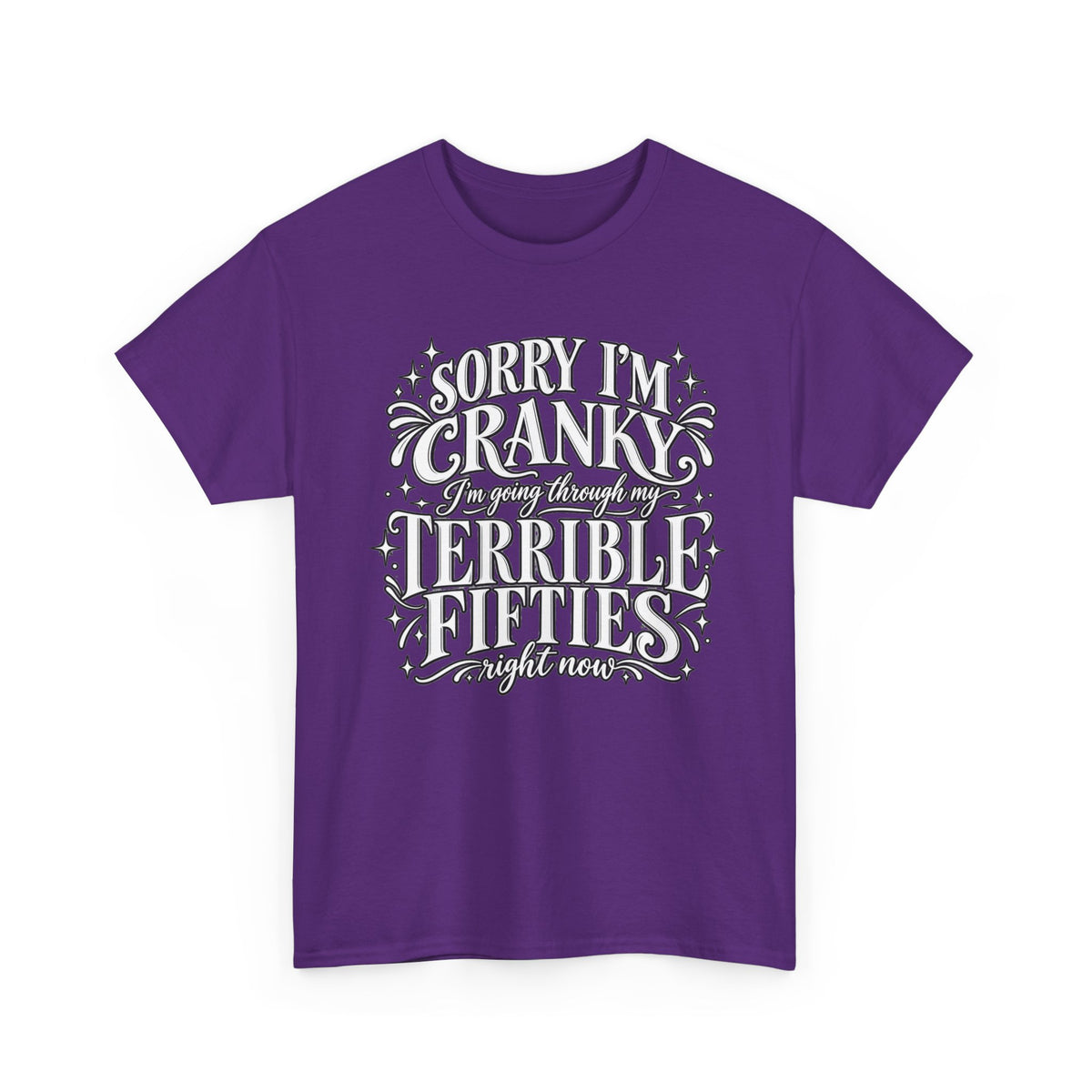 Sorry I'm Cranky—Terrible Fifties Funny Graphic Tee