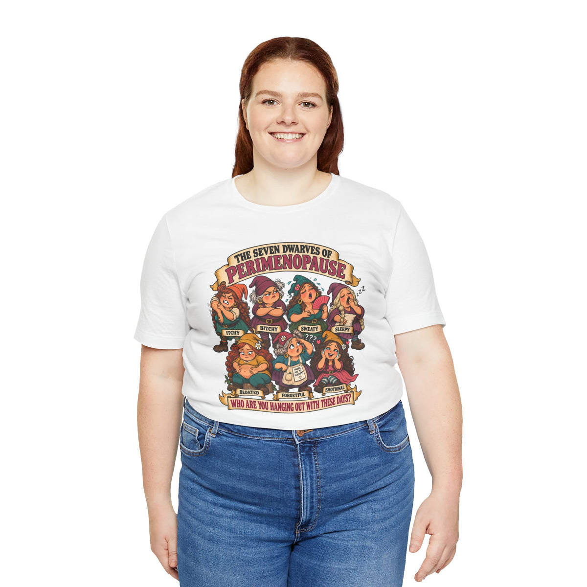Perimenopause Tee — "The Seven Dwarves of Perimenopause" Funny Women’s Health Shirt