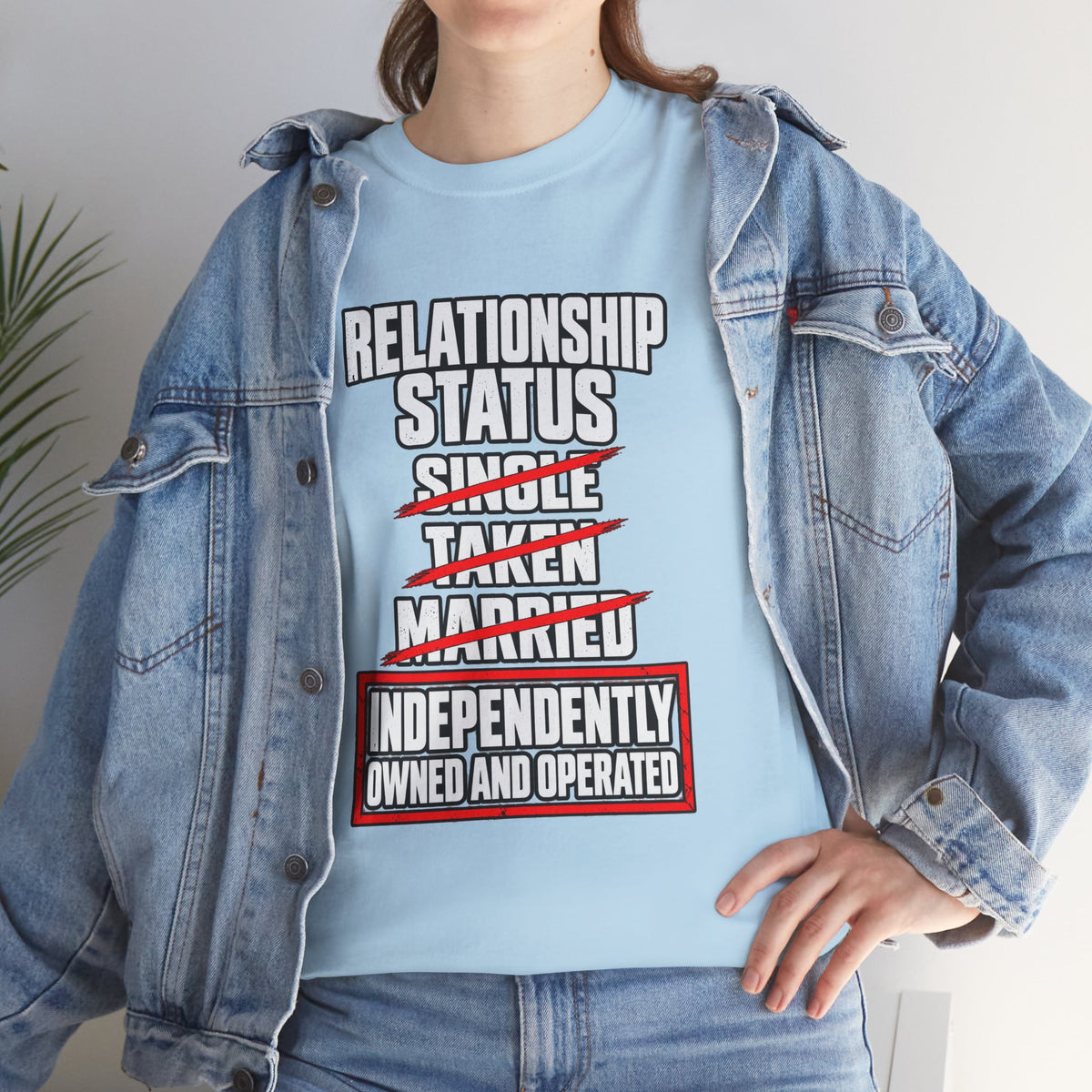 Independently Owned and Operated Relationship Status T-Shirt