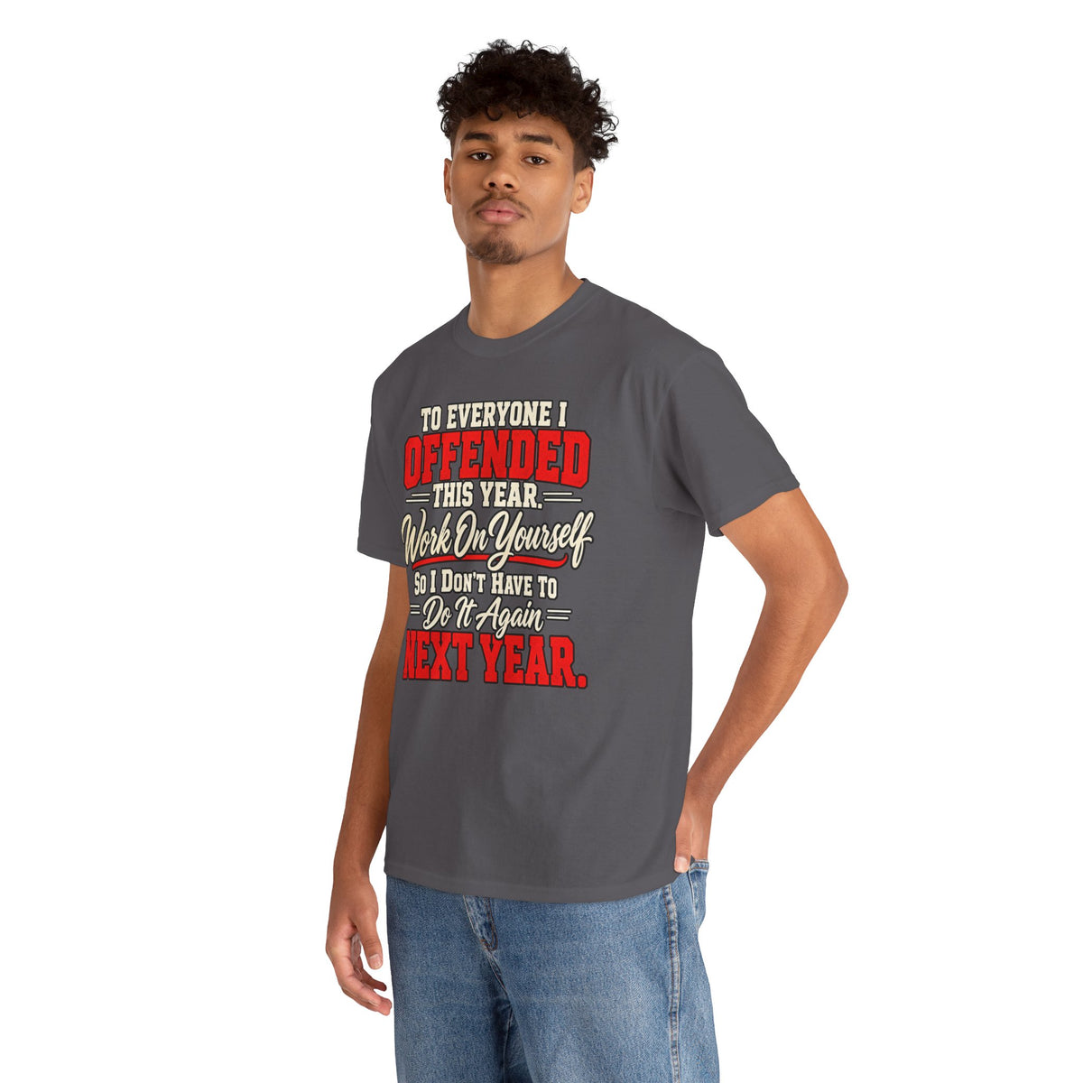 To Everyone I Offended This Year Funny New Year T-Shirt