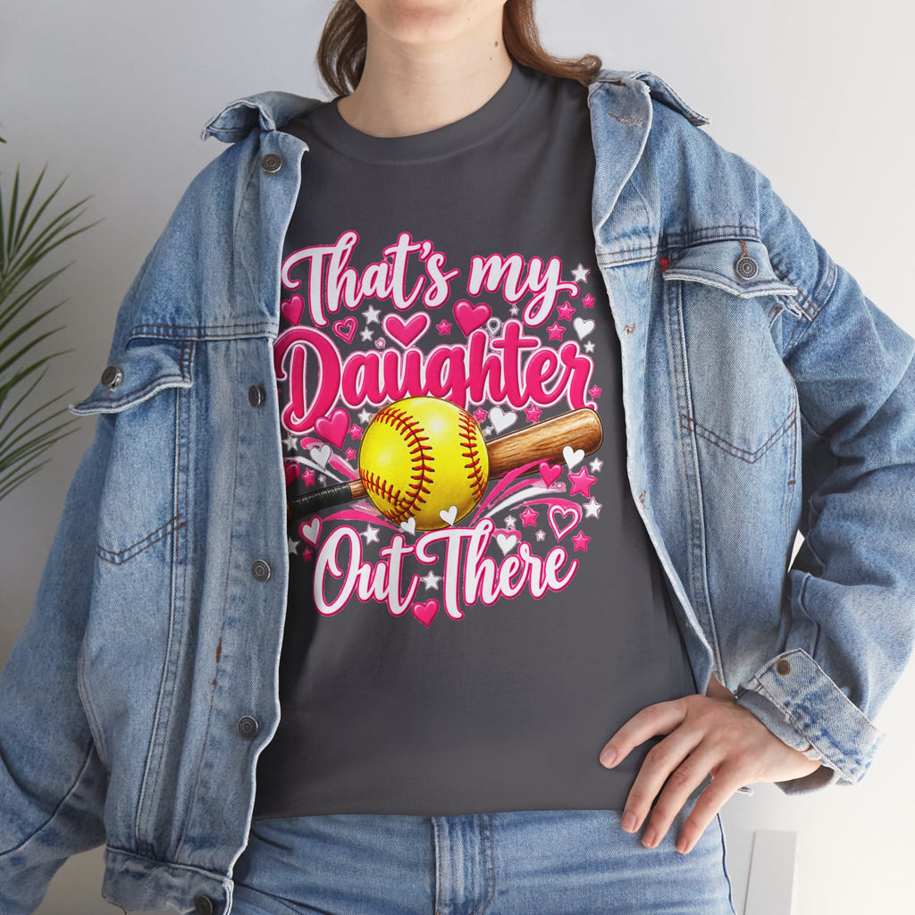 That’s My Daughter Out There Softball T-Shirt