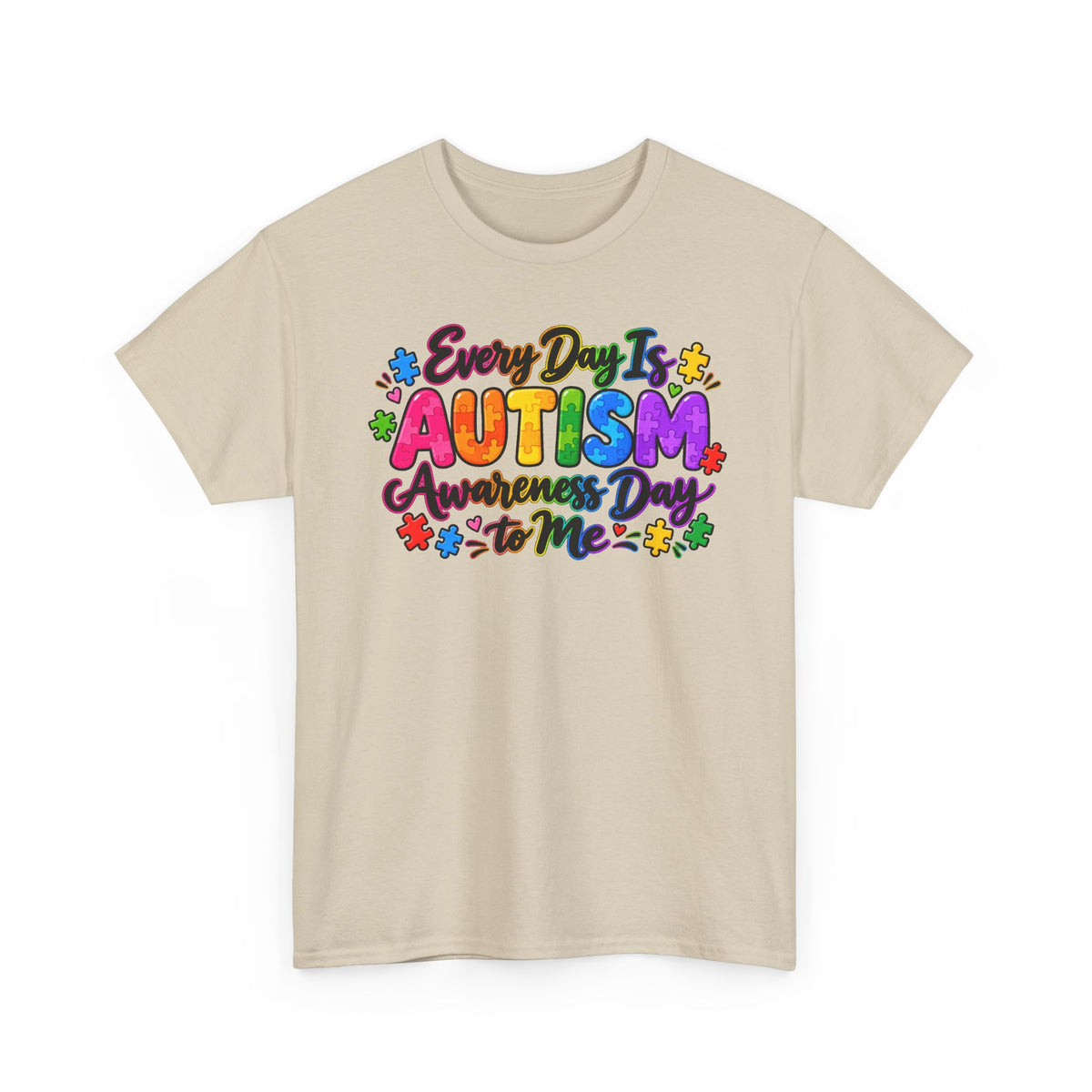 Autism Awareness T-Shirt — "Every Day Is Autism Awareness Day to Me" Colorful Puzzle Tee