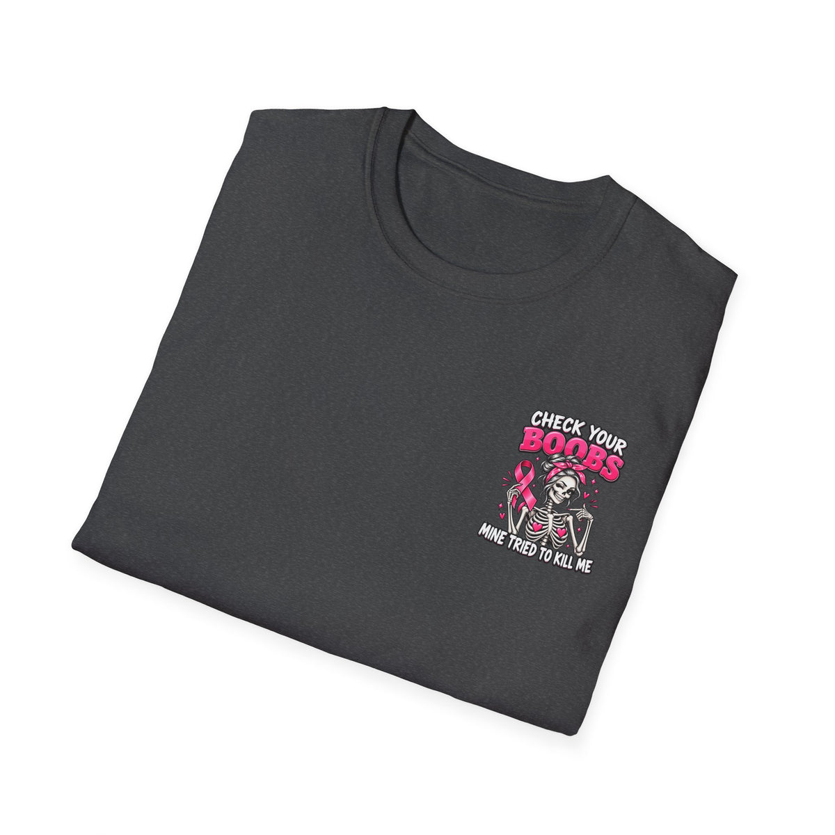 Breast Cancer Awareness T-Shirt — “Check Your Boobs, Mine Tried to Kill Me” Graphic Tee