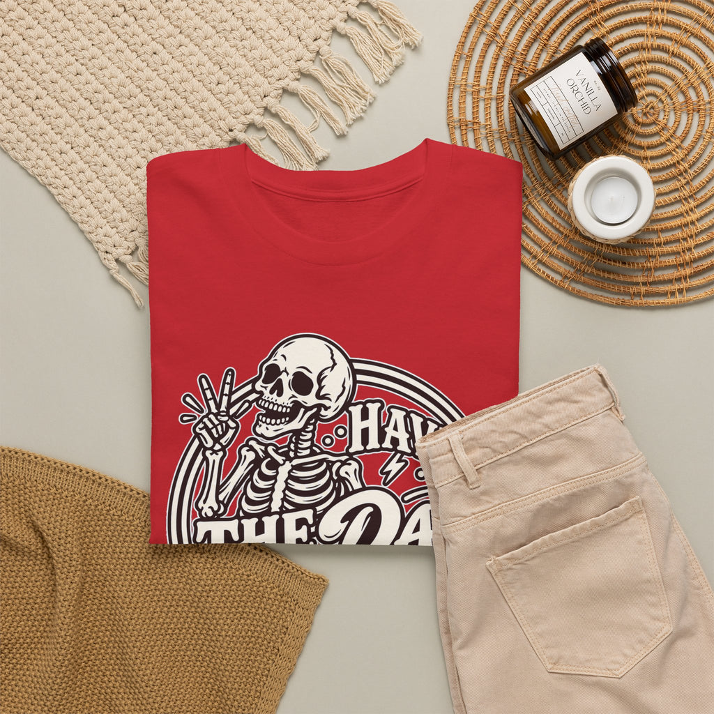 Have the Day You Deserve Tee — Vintage Skeleton Graphic T‑Shirt