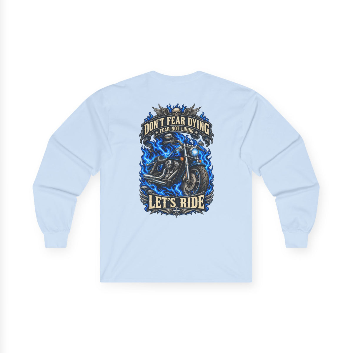 Don't Fear Dying Motorcycle Long Sleeve Tee