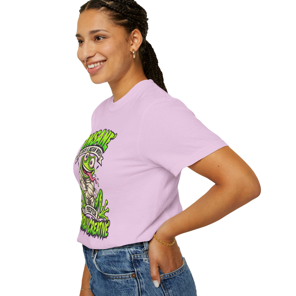 Insane? I Prefer Mentally Creative — Graphic T-Shirt