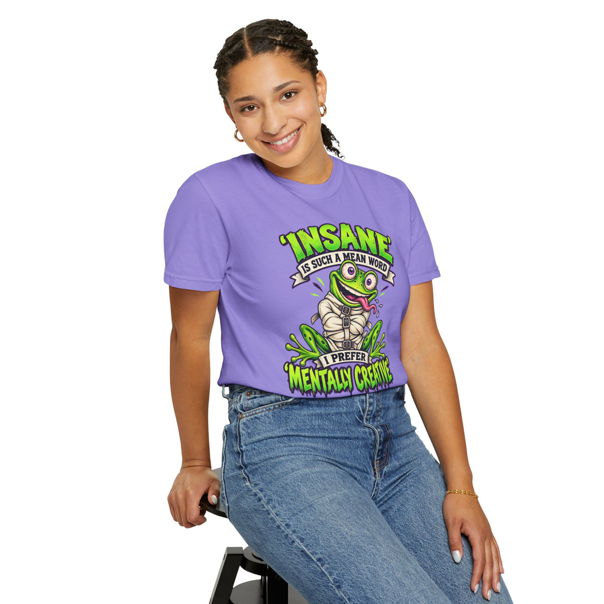 Insane? I Prefer Mentally Creative — Graphic T-Shirt