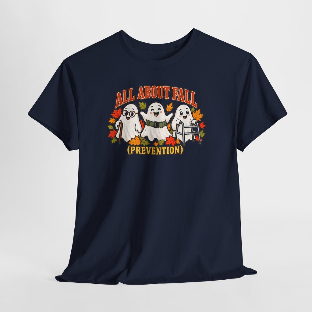 All About Fall (Prevention) Ghost Tee — Cute Halloween Autumn T-Shirt