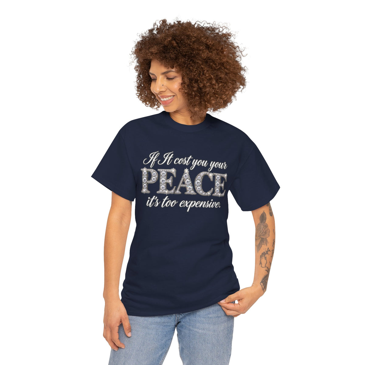 Peace Is Not Your Weakness Tee – "If it costs you your PEACE it's too expensive" Inspirational Graphic T-Shirt