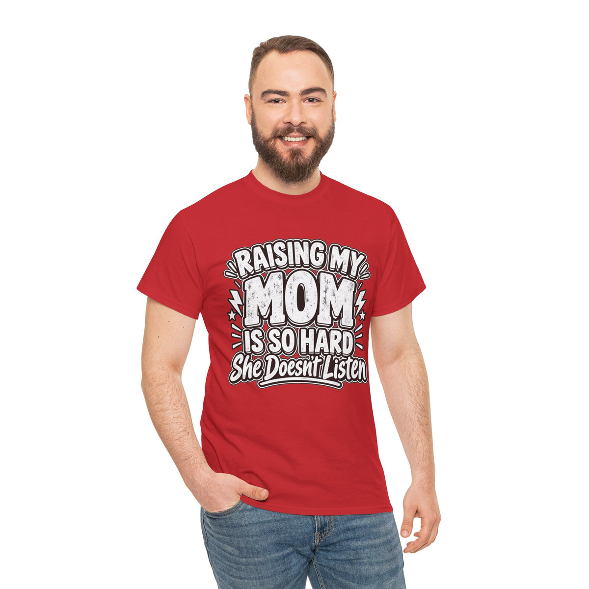 Raising My Mom Is So Hard Tee — Funny Mother-Son Humor Gift