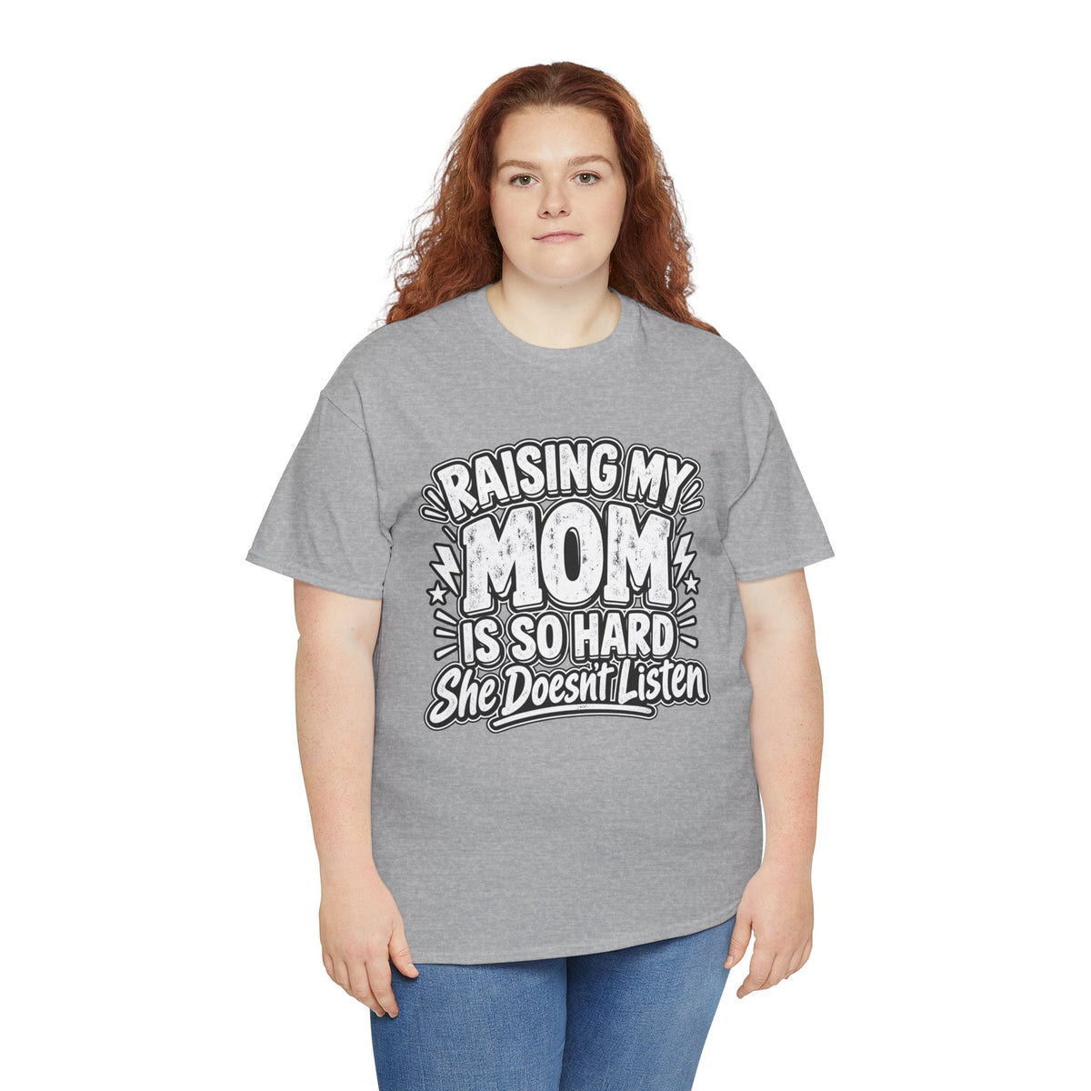 Raising My Mom Is So Hard Tee — Funny Mother-Son Humor Gift