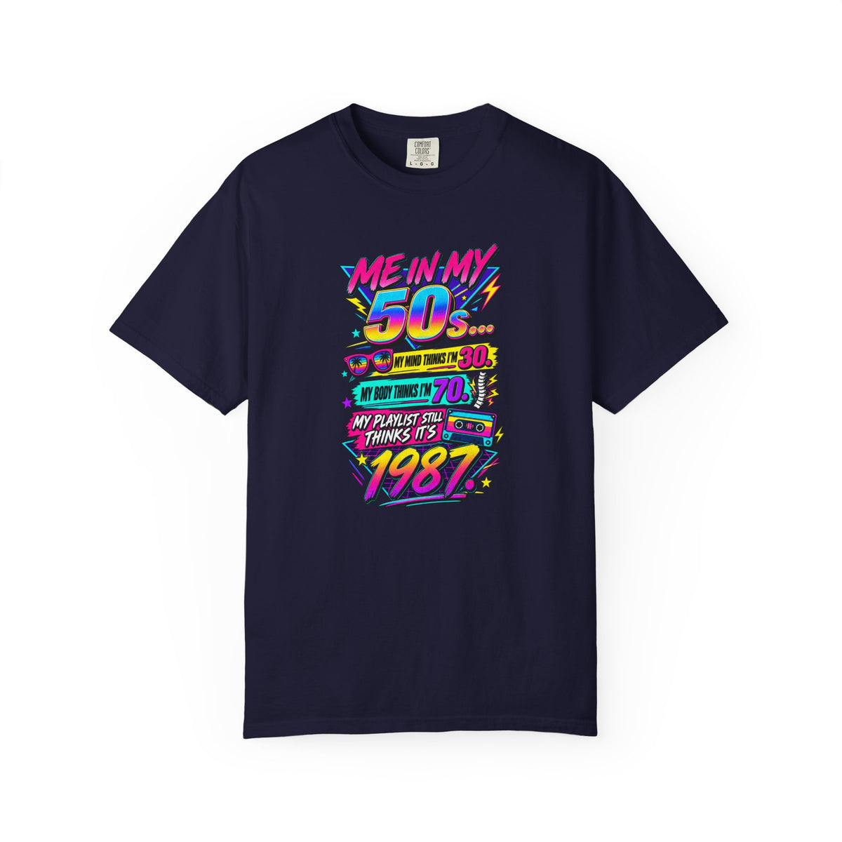50th Birthday T-Shirt — "Me in My 50s... My Playlist Still Thinks It’s 1987" Retro Graphic Tee