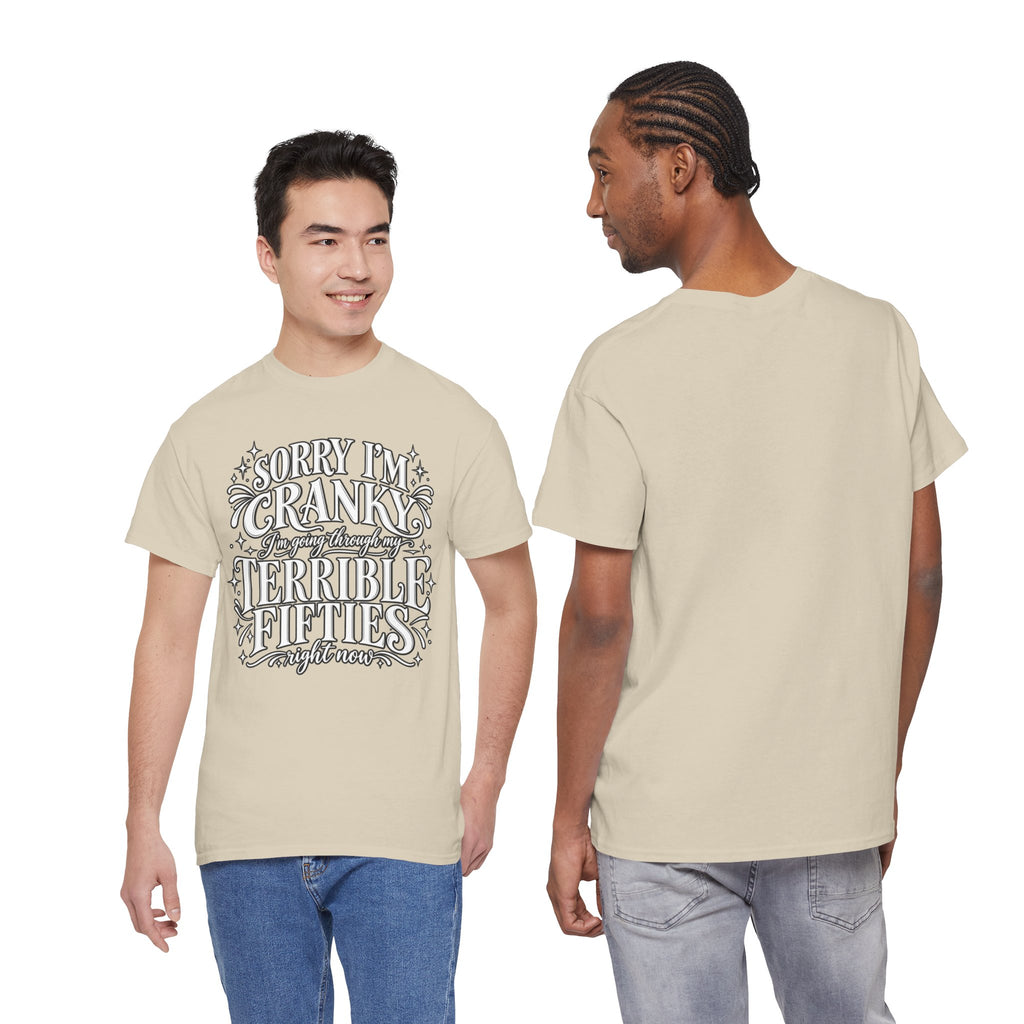 Sorry I'm Cranky—Terrible Fifties Funny Graphic Tee
