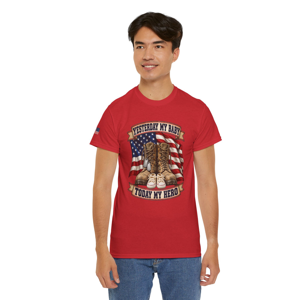 Yesterday My Baby, Today My Hero Military Tribute Tee